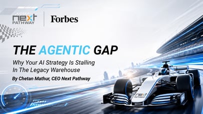 The Agentic Gap: Why Your AI Strategy Is Stalling In The Legacy Warehouse
