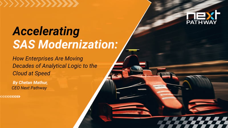 Accelerating SAS Modernization: How Enterprises Are Moving Decades of Analytical Logic to the Cloud at Speed