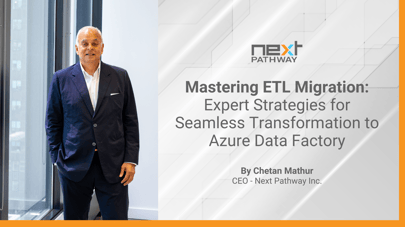 Mastering ETL Migration: Expert Strategies for Seamless Transformation to Azure Data Factory