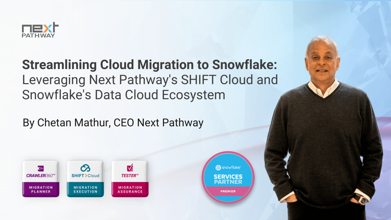 Streamlining Cloud Migration to Snowflake: Leveraging Next Pathway's SHIFT Cloud and Snowflake's Data Cloud Ecosystem
