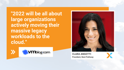 Next Pathway 2022 Predictions: Readying for Massive Cloud Migration