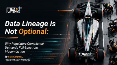 Data Lineage is Not Optional: Why Regulatory Compliance Demands Full-Spectrum Modernization