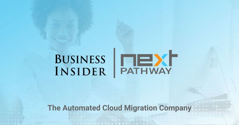 Business Insider Names Next Pathway One of Top 15 Hottest Companies to Work For