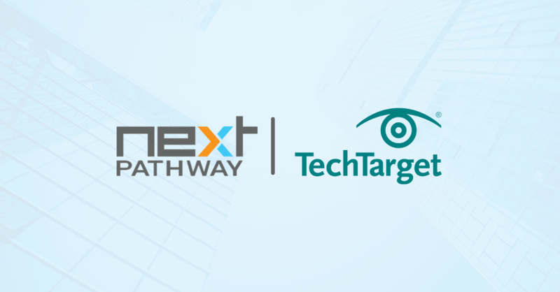 TechTarget Spotlights Next Pathway's Survey