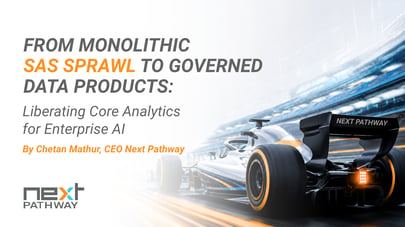 From Monolithic SAS Sprawl to Governed Data Products: Liberating Core Analytics for Enterprise AI