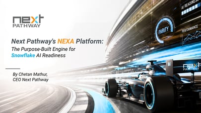 Next Pathway’s NEXA Platform: The Purpose-Built Engine for Snowflake AI Readiness