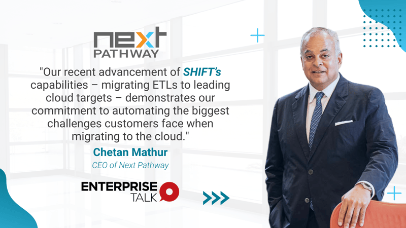 Enterprise Talk features Next Pathway's enhanced SHIFT™ Translator