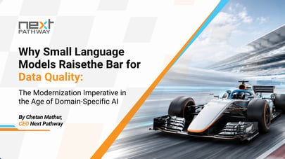 Why Small Language Models Raise the Bar for Data Quality: The Modernization Imperative in the Age of Domain-Specific AI