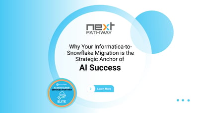 Why Your Informatica-to-Snowflake Migration is the Strategic Anchor of AI Success