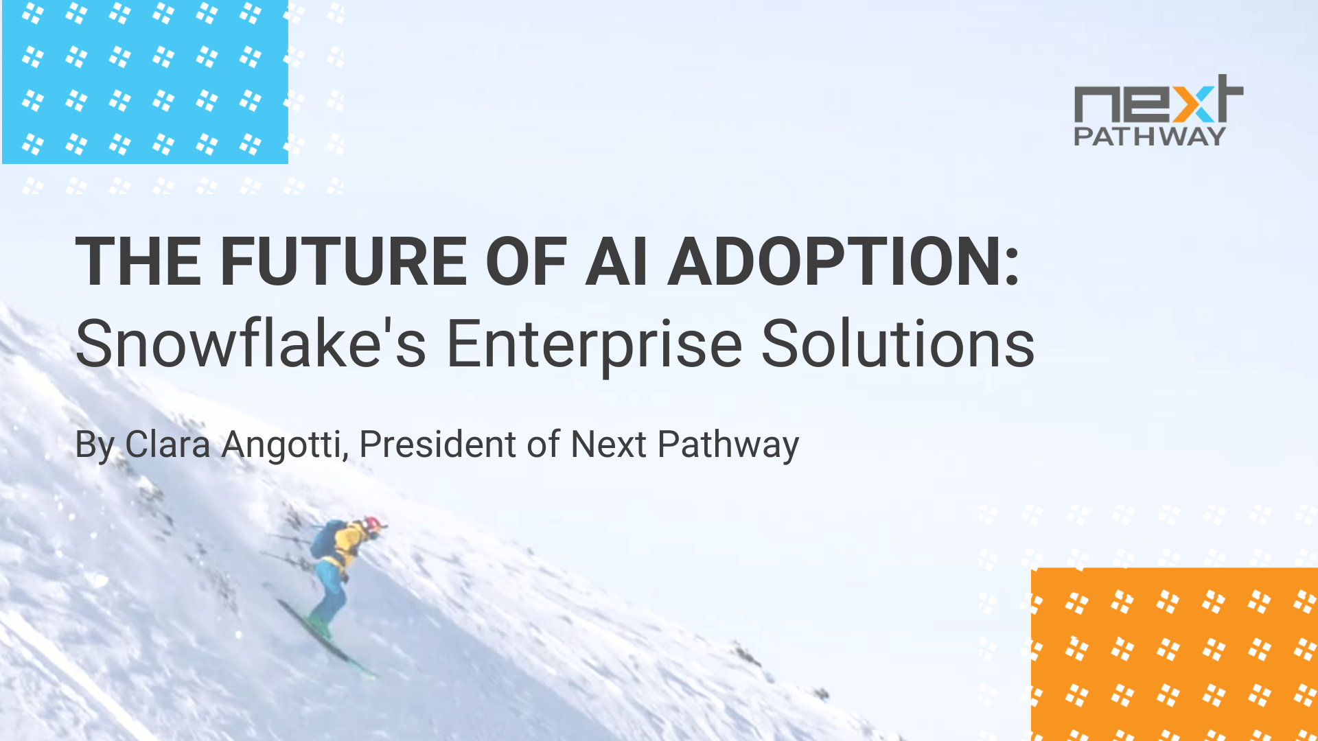 Next Pathway: Snowflake's Enterprise Solutions